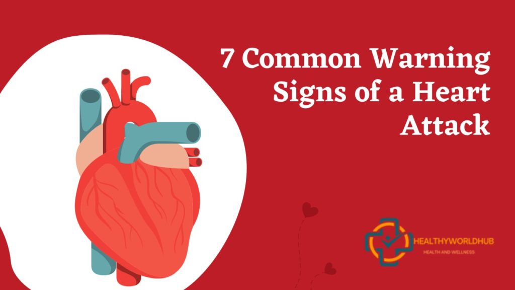 7-common-warning-signs-of-a-heart-attack-and-what-to-do