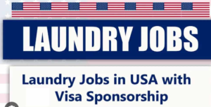 Laundry Manager Jobs in USA for foreigners with visa sponsorship 2024 (Apply Online)