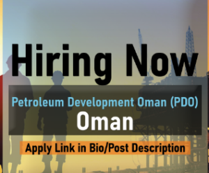 Petroleum Development Oman (PDO) Jobs 2024 | Apply Now for Top Oil and Gas Jobs in Oman