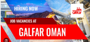 Galfar Oman Job Vacancy | Oil & Gas & Engineering Jobs 2024