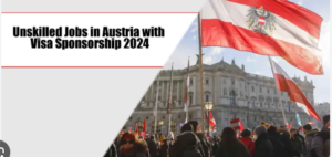Unskilled Jobs in Austria with Visa Sponsorship 2024 (Apply Now)