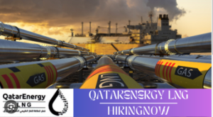 QatarEnergy LNG Jobs | Qatargas Careers 2024
