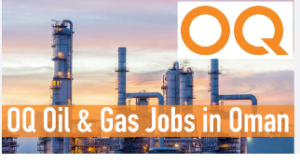 OQ Job Vacancy Oman | OQ Oil and Gas Jobs 2024