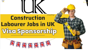 Construction Laborer Jobs in UK with Visa Sponsorship 2024