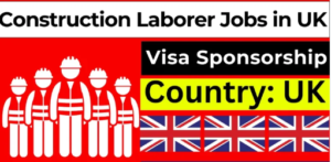 Construction Labourer Jobs in London 2024 – Visa Sponsorship