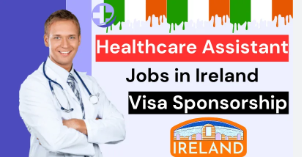 Healthcare Assistant Jobs in Ireland with Visa Sponsorship 2024