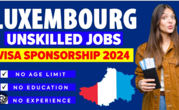 Unskilled jobs with sponsorship visa in Luxembourg