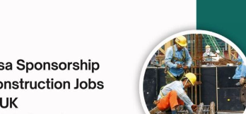 Construction Labourer Jobs in London 2024 – Visa Sponsorship