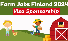 Farm Jobs in Finland with Visa Sponsorship for Foreigners 2024