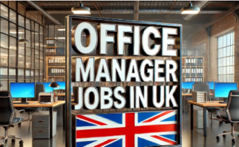 Visa Sponsorship Office Manager Jobs in UK 2024 – Apply Now