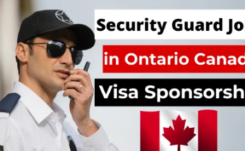 Security Guard Jobs in Ontario Canada 2024 – Visa Sponsorship