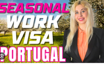 Portugal Seasonal Work Visa for Foreigners 2024 – Apply Now